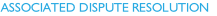 ASSOCIATED DISPUTE RESOLUTION 
